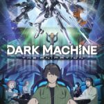 DARK MACHINE THE ANIMATION Episode 1